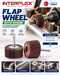 Interflex Flap Wheel with Shank – 80 Grit | 30×15×6mm & 50×30×6mm