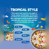 Muesli Tropical Mix 400 gms Ziplock